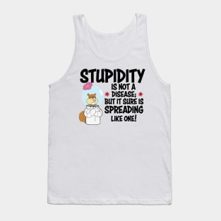 STUPIDITY Tank Top